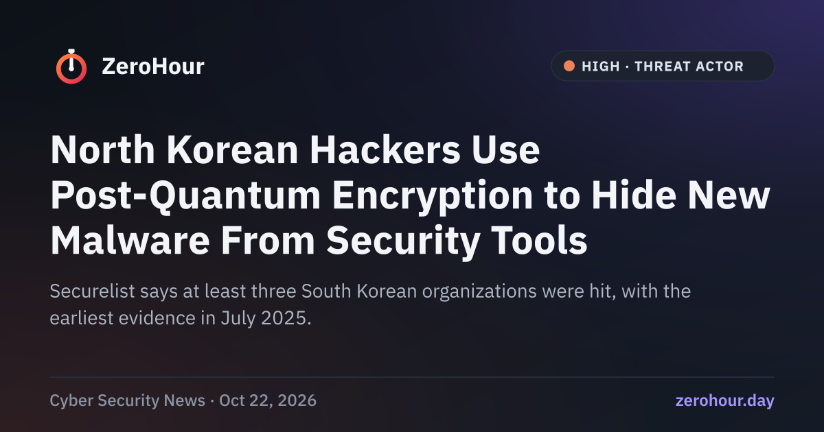 North Korean Hackers Use Post-Quantum Encryption to Hide New Malware ...