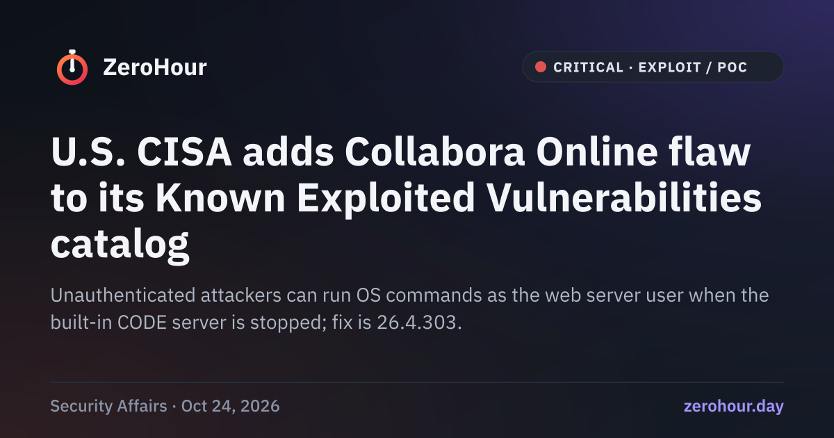 CISA lists exploited Collabora Online flaw CVE-2026-110447 · ZeroHour
